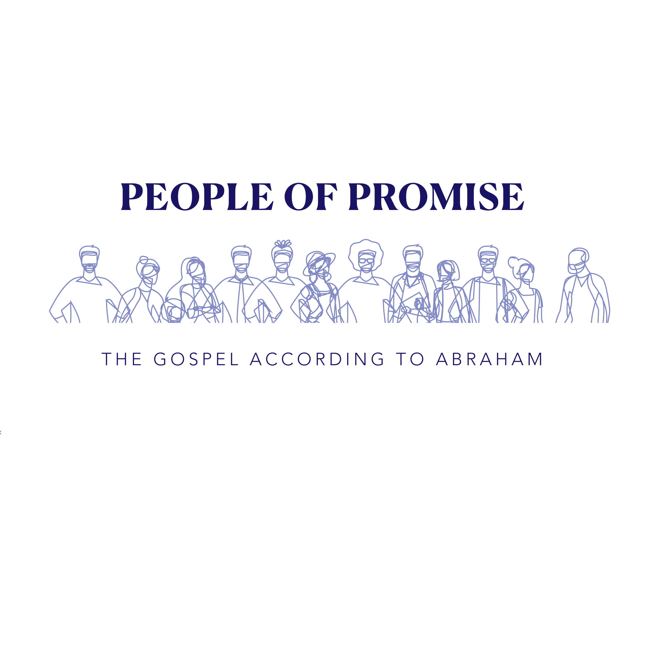 People of Promise: Abraham’s King